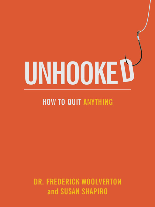 Title details for Unhooked by Dr. Frederick Woolverton - Available
